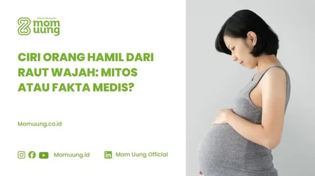 Ciri Orang Hamil dari Raut Wajah: Mitos, Fakta Medis, dan Tanda yang Perlu Diwaspadai